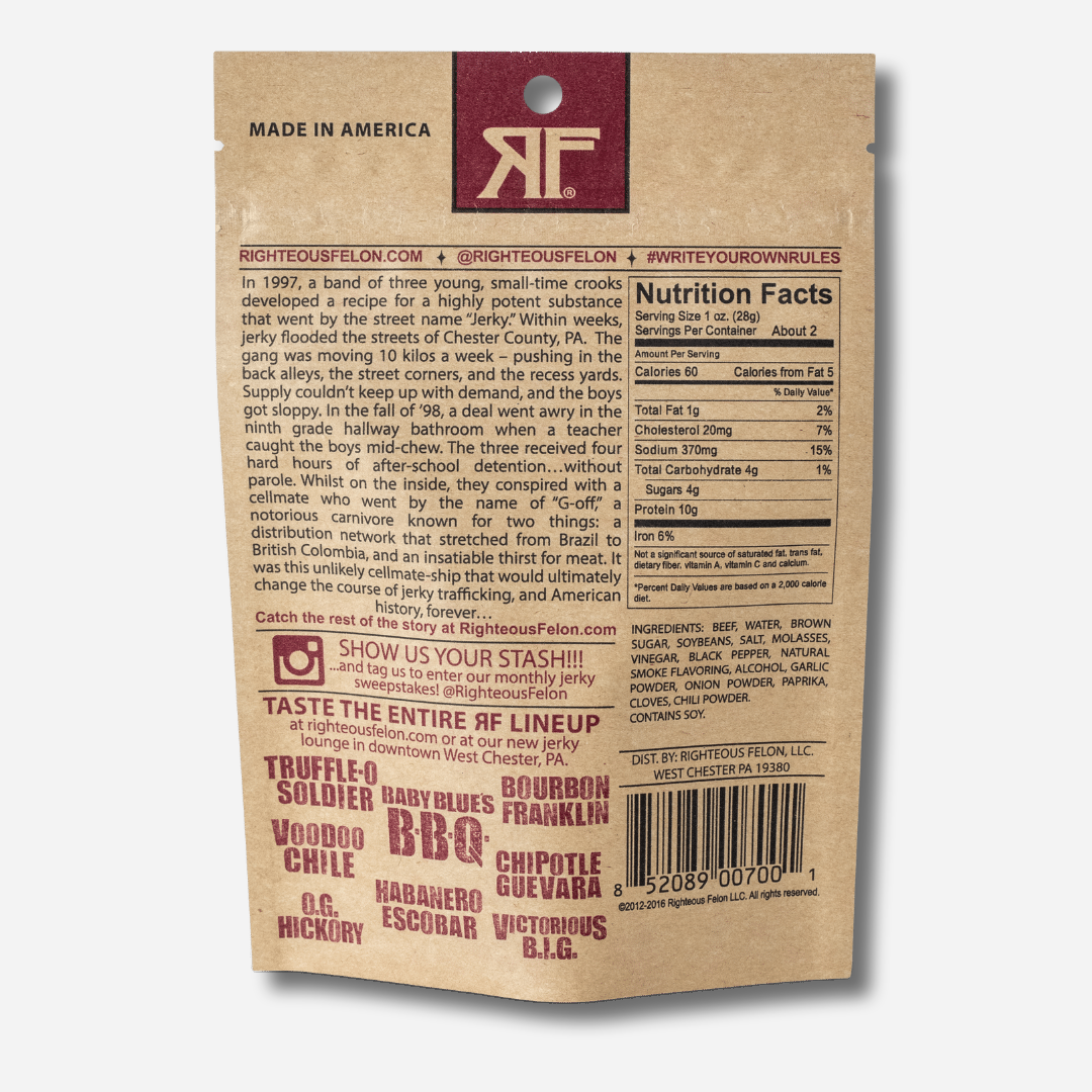 A picture of the back of a kraft paper bag of Righteous Felon O.G. Hickory Beef Jerky.  The Righteous Felon origin story is on the left, with nutrition facts and ingredients on the right.  Below the story, the bag lists the rest of the Righteous Felon lineup, and the barcode is in the bottom right corner.
