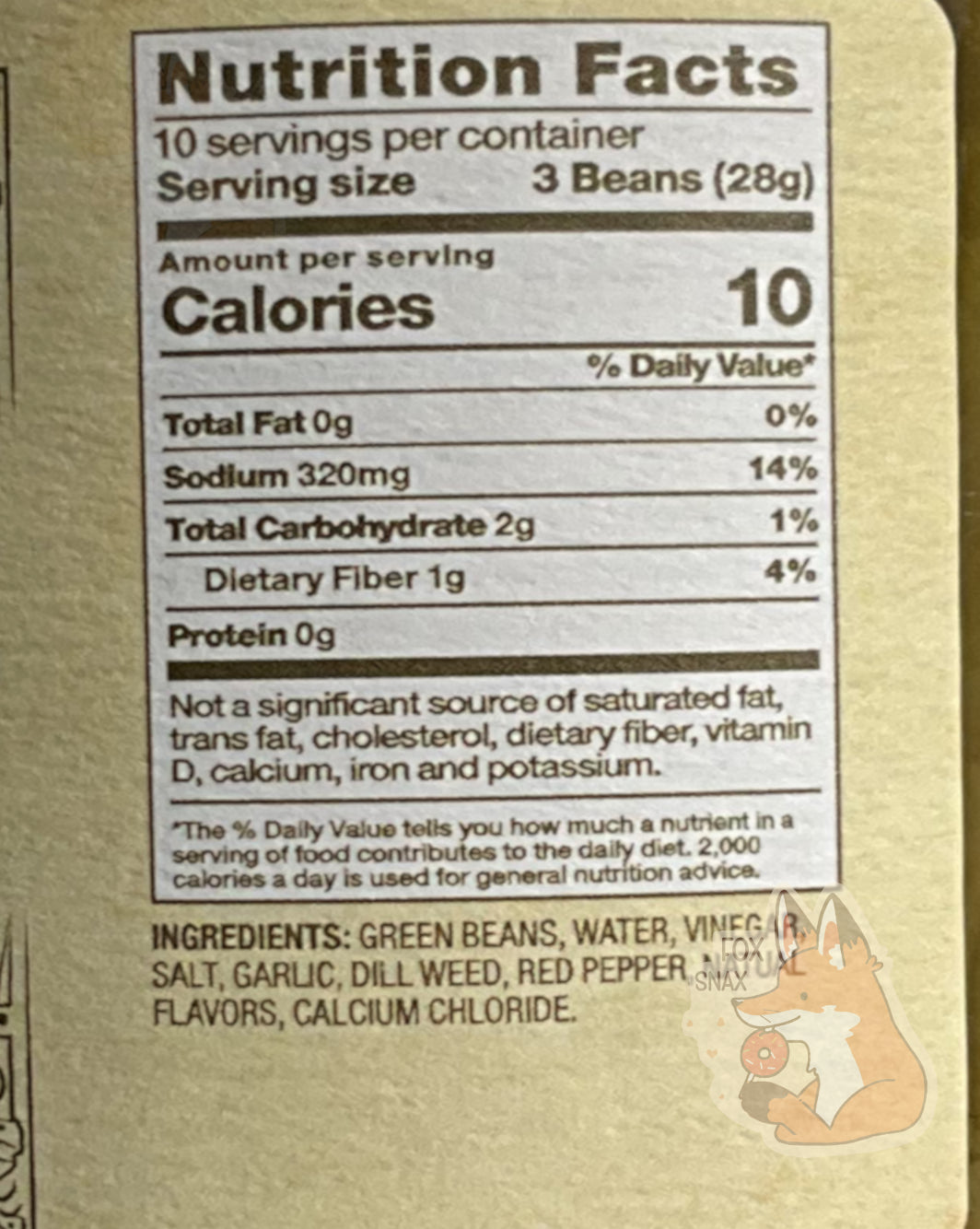 Nutrition facts label on the Picked Habanero Garlic.  It reads: NUTRITION FACTS.  10 SERVINGS PER CONTAINER.  SERVING SIZE 3 BEANS (28 g).  CALORIES 10.  TOTAL FAT 0%.  SODIUM 14%.  TOTAL CARBOHYDRATE 1%
PROTEIN 0g.   NOT A SIGNIFICANT SOURCE OF SATURATED FAT, TRANS FAT,  CHOLESTEROL, DIETARY FIBER, VITAMIN D, CALCIUM, IRON, AND POTASSIUM.  An ingredient list is also displayed.